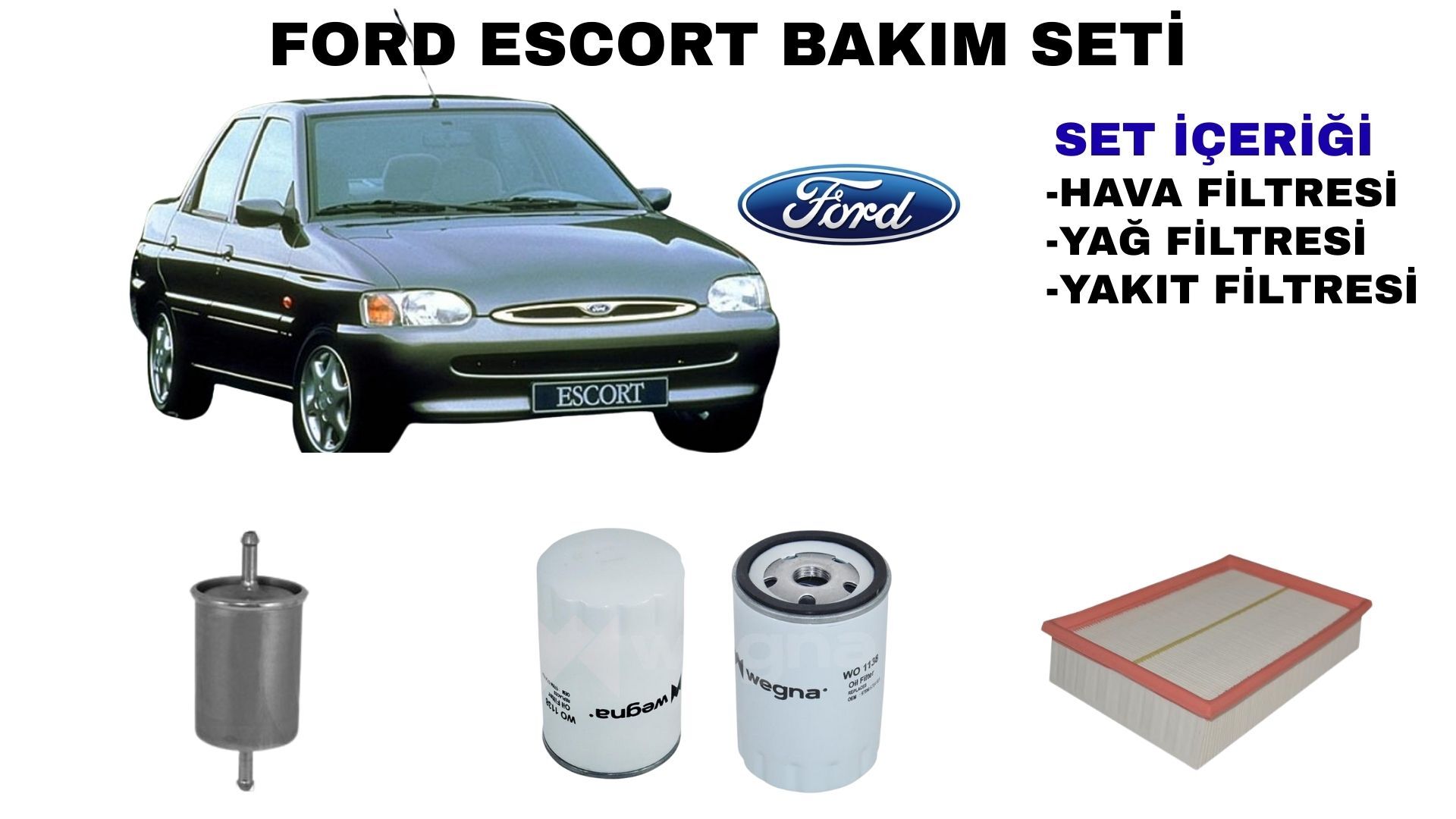 FORD ESCORT 1.6 16V YAĞ BAKIM SETİ