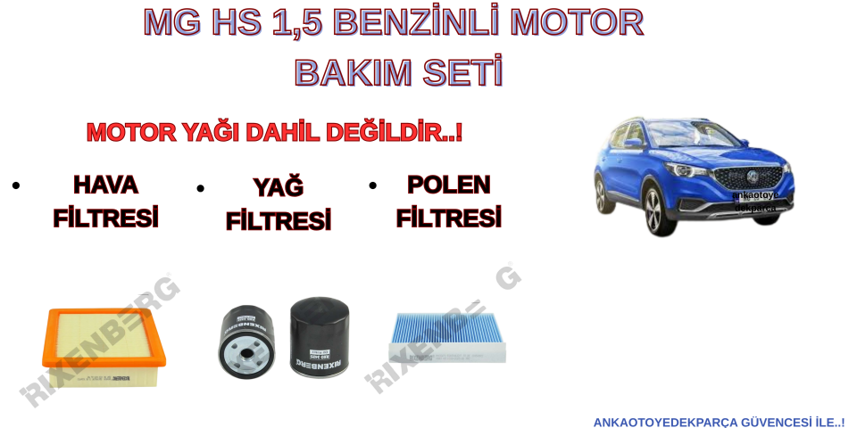 MG HS 1,5 -GDI (2022>) BAKIM SETİ  BENZİNLİ ARAÇ